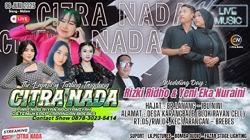 CITRA NADA LIVE DESA KARANGBALE (BLOK RAYAN CELL) // KEC.LARANGAN - BREBES // 6 JUNI 2025