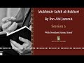 Session 2 mukhtasar sahih albukhari by ibn abi jamrah with president hamza yusuf