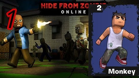 Gameplay 16||Hide from zombies online||Monkey 1