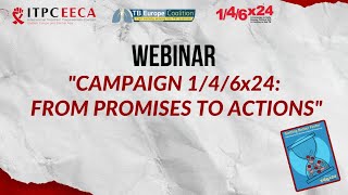 Webinar &quot;Campaign 1/4/6x24: From Promises to Actions&quot;