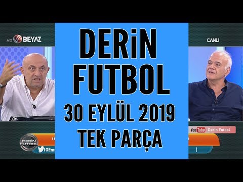 Derin Futbol 30 Eylül 2019 Tek Parça