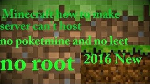 Minecraft pe how to make server 1.0.0[No Leet No poketmine] No root 2017 [New]