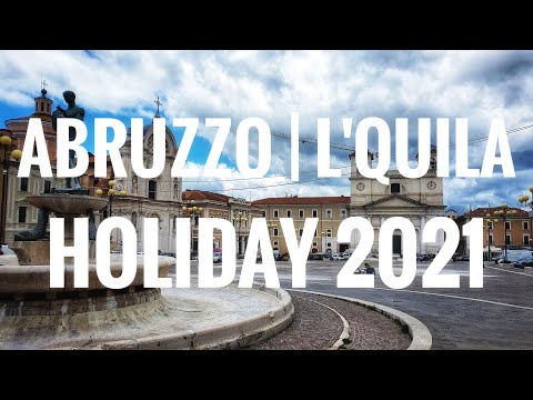 Abruzzo | L’Aquila | Travel Guide | Sustainable Tourism | Italy Summer Holiday 2021 | ROME |