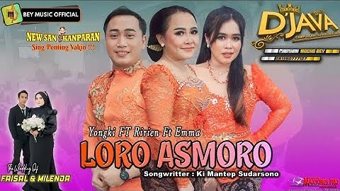 LORO ASMORO   YONGKI FT RIRIEN FT EMMA || D