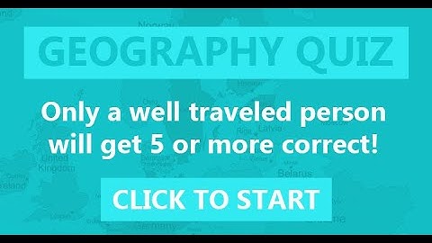 Test Your Geography Knowledge with This Fun Quiz!