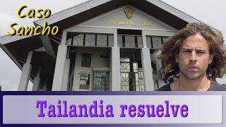 Caso Sancho TAILANDIA RESUELVE