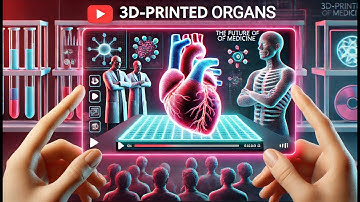 How 3D-Printed Organs Could Revolutionize Medicine