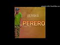 Buyaka Perero(Official Audio)