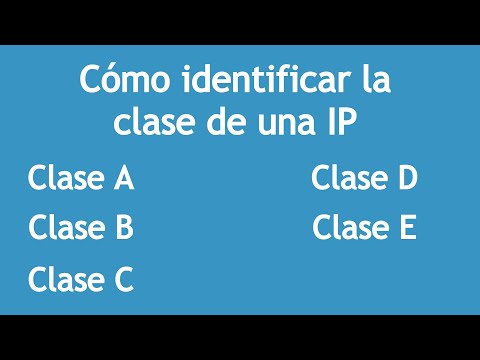 Video: Cómo Determinar La Clase De Dirección IP