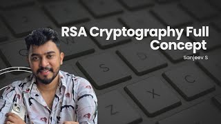 RSA Cryptography Full Concept | RVCE / BTech Computer Science Students