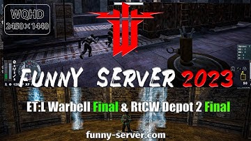 Warbell Final & RtCW Depot 2 Final in funny-server.com N!tmod 129MAPS - Wolfenstein: Enemy Territory