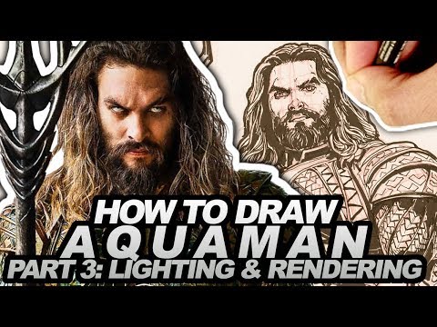 HOW TO DRAW AQUAMAN PART 3 of 3: LIGHTING & RENDERING