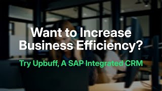 #sap Integrated CRM for Every Business - Upbuff CRM | SAP CRM
