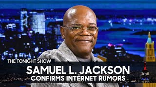 Samuel L. Jackson Confirms Several Internet Rumors About Him (Extended) | The Tonight Show