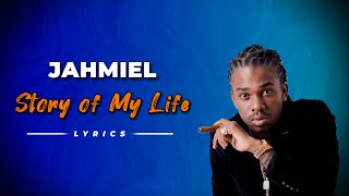 Jahmiel - Story of my life (lyrics)