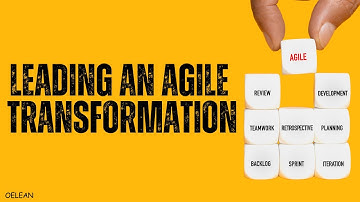 Mastering Agile Transformation: A Leader