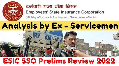 ESIC SSO Prelims Live Analysis 2022 | Ex Servicemen Exam Review | ESIC SSO Analysis 2022 | Attempt