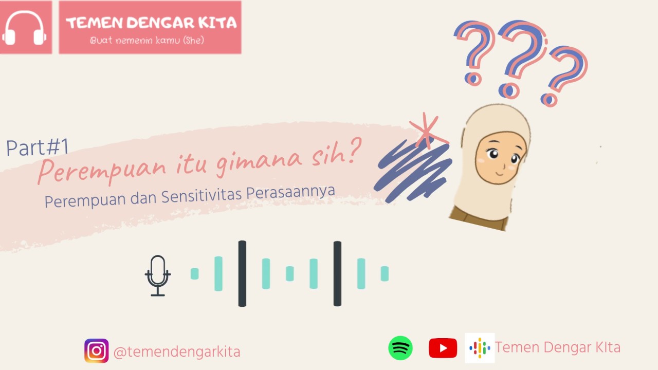 Perempuan itu gimana sih? - Part 1 Perempuan dan Sensitivitas