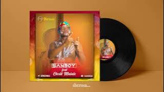 Sanboy Mulungo ft Chrill Malate - SHEROSA