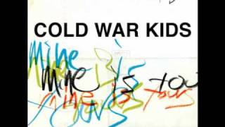 Video thumbnail of "Cold War Kids - Broken Open"