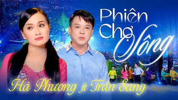 PHIÊN CHỢ SÔNG | Hà Phương x Trần Sang | Giai Điệu Quê Hương Miền Tây (Official MV)