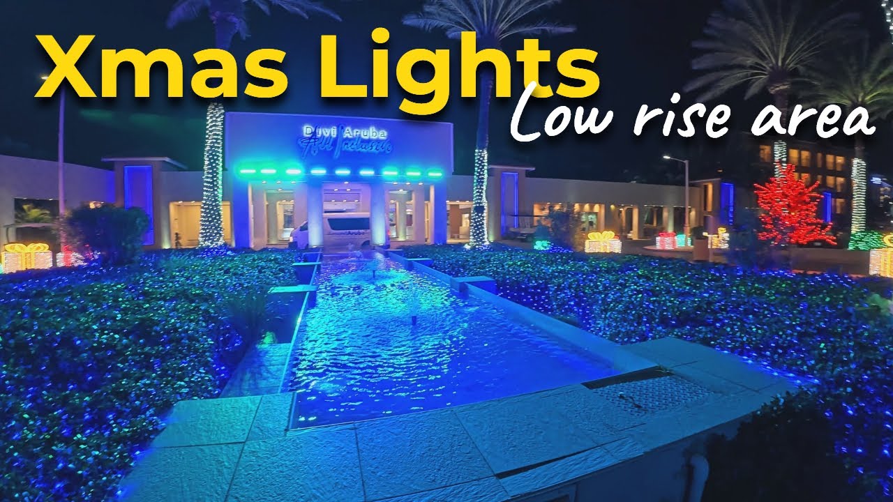 Christmas Lights WALK - Aruba Low Rise Hotel area