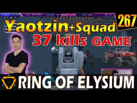 Yaotzin & Squad | 37 kills | ROE (Ring of Elysium) | G267
