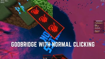 Godbridge with single clicks