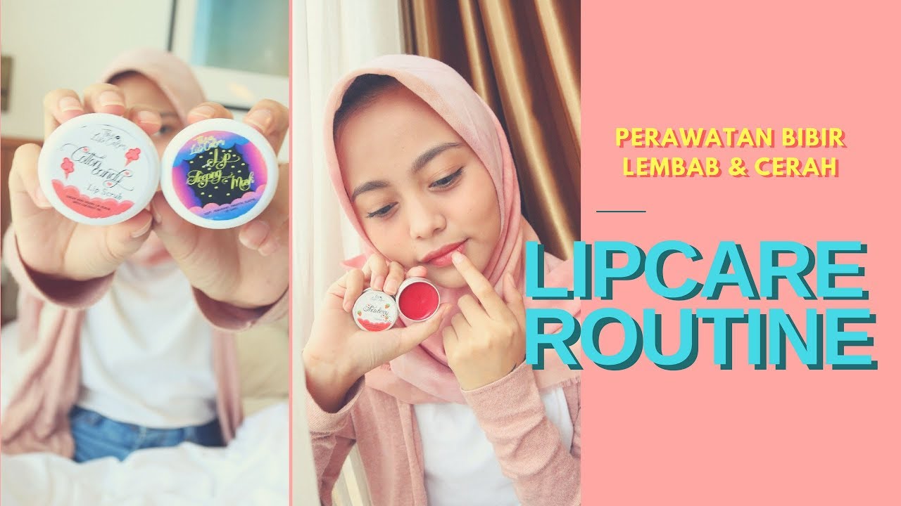 LIPCARE ROUTINE - PERAWATAN BIBIR KERING & PECAH PECAH 