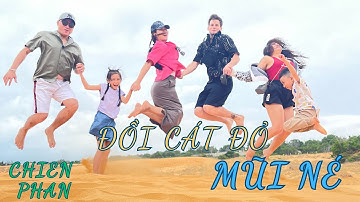 Khám Phá Mũi Né - Đồi Cát Đỏ