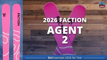 2026 Faction Agent 2 - SkiEssentials Ski Test Review