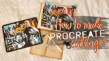 How to create Procreate Collages • mess free Art & Creativity