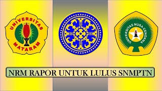 NRM RAPOR Untuk Lulus SNMPTN UNUD UNRAM UNDANA NRM RAPOR Untuk Lulus SNMPTN UNUD UNRAM UNDANA
