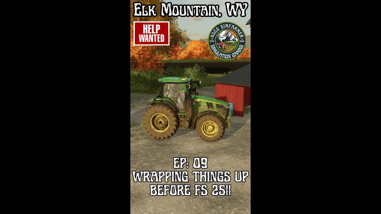 VERTICAL LIVE - Help Wanted! Elk Mountain, WY 11-04-24|FS22 Farming Simulator 22