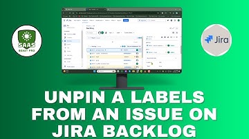 How to Unpin a Label From an Issue on Jira Backlog - Step-by-Step Guide [2025]