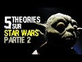 5 THEORIES SUR STAR WARS 2 (#47)