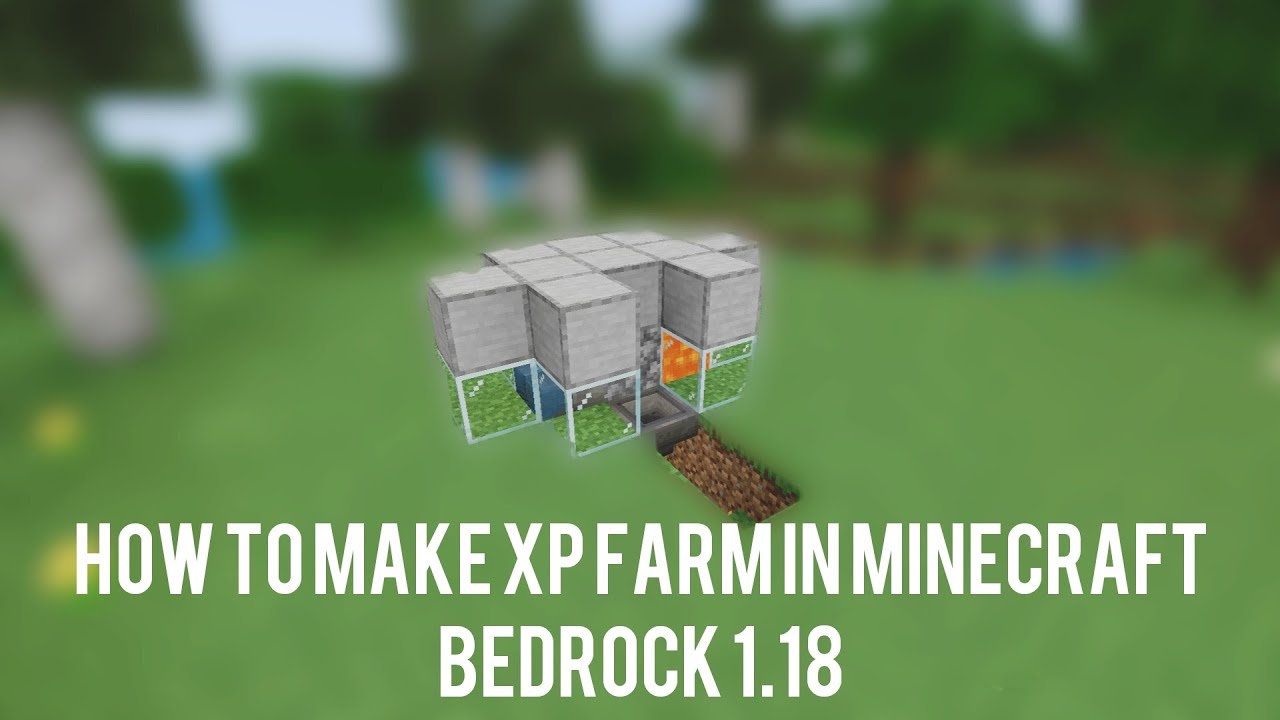 Minecraft bedrock 1.18 xp farm (xp glitch)