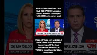AG Todd Blanche catches Dana Bash RED-HANDED misleading viewers on Alaska cheating and he FORCES