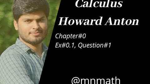 Exercise 0.1 , Question#1[Ch#0 Calculus by Howard Anton 10th edition ]