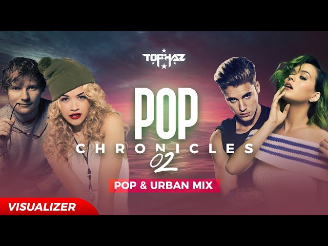 DJ TOPHAZ - POP CHRONICLES 02 (TAYLOR SWIFT, ED SHEERAN, KHALID, ELLIE GOULDING etc) [VISUALIZER] class=