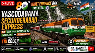 🔴 LIVE 🇮🇳 Vascodagama–Secunderabad Express | Tri-Color WDG4D + Bankers | Dudhsagar Special