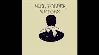 Download Lagu Nick Holder - Shadows MP3 Download Lagu Nick Holder - Shadows MP3