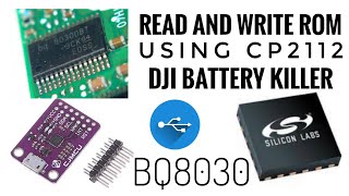 CP2112 and DJI Battery Killer Rewrite BQ8030 ROM