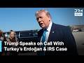 President Trump Praises Erdoğan as "Tough Guy," Discusses Turkey Ties and IRS Settlement | AC1N