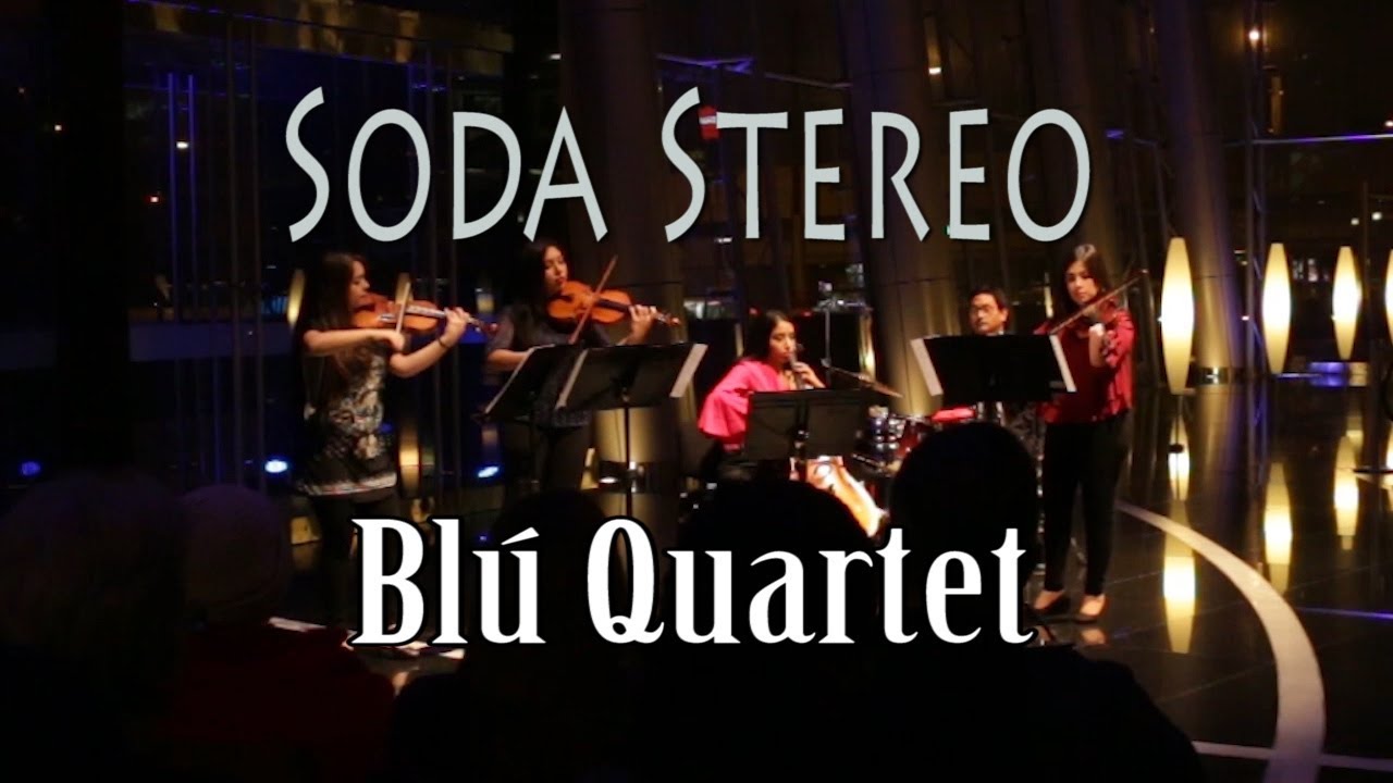 Soda Stereo Medley - Blú Quartet
