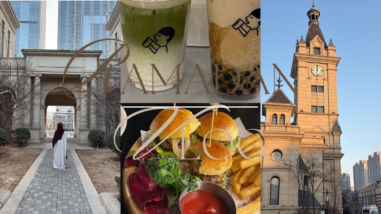 ramadan in dalian vlog ep.1