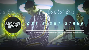 Capital Bra - One Night Stand (Safaryan Remix)