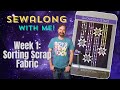 Showering stars sewalong week 1 sorting scrap fabric