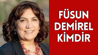 FÜSUN DEMİREL KİMDİR, HAYATI VE HAKKINDA BİLİNMEYENLER