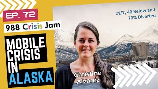 Mobile Crisis Care in Fairbanks, Alaska - Ep 72 | 988 Crisis Jam